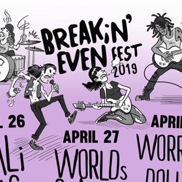 Check out the promo video on Breakin’ Even Fest