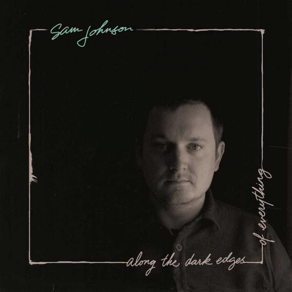 Sam Johnson Along the Dark Edges of Everything Punk Rock Theory